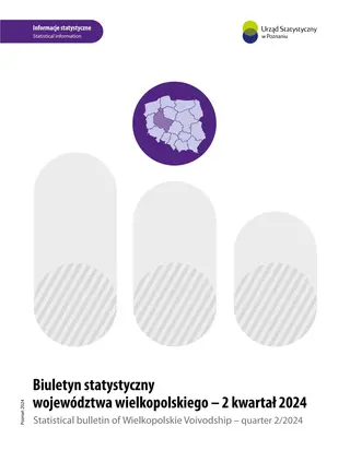 Powiększ obraz: Cover of Statistical bulletin of Wielkopolskie Voivodship - quarter 2/2024