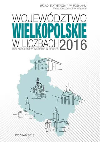 Powiększ obraz: Cover of Wielkopolskie Voivodship in figures 2016